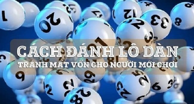 phương pháp đánh lô dàn hiệu quả 2024