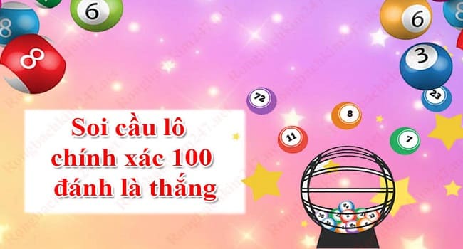 soi cầu lô chính xác 100 đánh là thắng